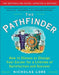 The Pathfinder: How to Choose or Change Your Career for a Lifetime of Satisfaction and Success - Paperback | Diverse Reads
