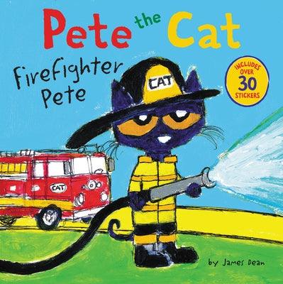 Pete the Cat: Firefighter Pete: Includes Over 30 Stickers! - Paperback | Diverse Reads