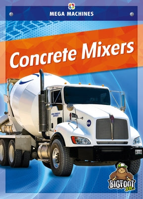 Concrete Mixers - Hardcover | Diverse Reads