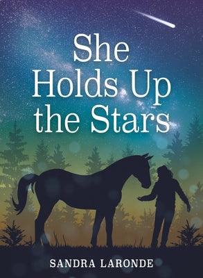 She Holds Up the Stars - Hardcover