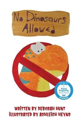 No Dinosaurs Allowed - Hardcover | Diverse Reads
