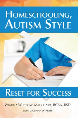 Homeschooling, Autism Style: Reset for Success - Paperback | Diverse Reads