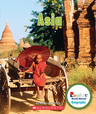Asia (Rookie Read-About Geography: Continents) - Paperback | Diverse Reads