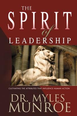 The Spirit of Leadership: Cultivating the Attributes That Influence Human Action - Paperback |  Diverse Reads