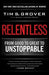 Relentless: From Good to Great to Unstoppable - Hardcover | Diverse Reads