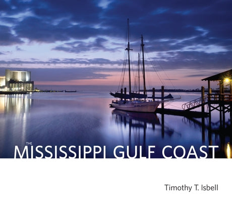 The Mississippi Gulf Coast - Hardcover | Diverse Reads