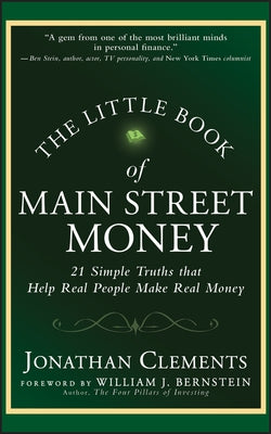The Little Book of Main Street Money: 21 Simple Truths that Help Real People Make Real Money - Hardcover | Diverse Reads