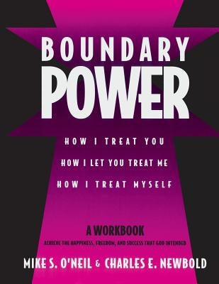 Boundary Power: How I Treat You and How I Let You Treat Me - Paperback | Diverse Reads