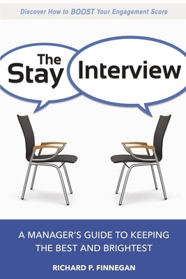 The Stay Interview: A Manager's Guide to Keeping the Best and Brightest - Paperback | Diverse Reads