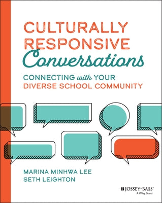 Culturally Responsive Conversations: Connecting with Your Diverse School Community - Paperback | Diverse Reads
