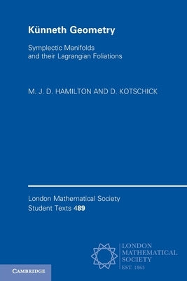 K√ºnneth Geometry: Symplectic Manifolds and Their Lagrangian Foliations - Paperback | Diverse Reads