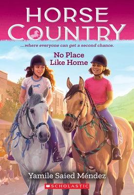 No Place Like Home (Horse Country #4) - Paperback | Diverse Reads