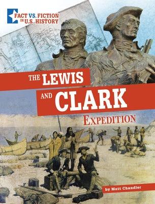 The Lewis and Clark Expedition: Separating Fact from Fiction - Paperback | Diverse Reads