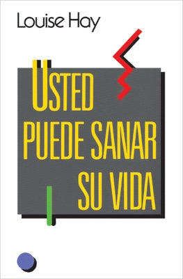Usted puede sanar su vida (You Can Heal Your Life) - Paperback | Diverse Reads