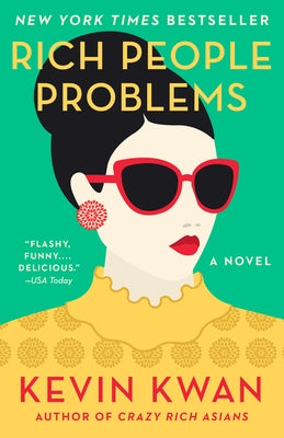 Rich People Problems (Crazy Rich Asians Trilogy #3) - Paperback | Diverse Reads