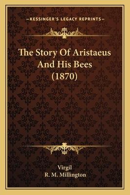The Story Of Aristaeus And His Bees (1870) - Paperback | Diverse Reads