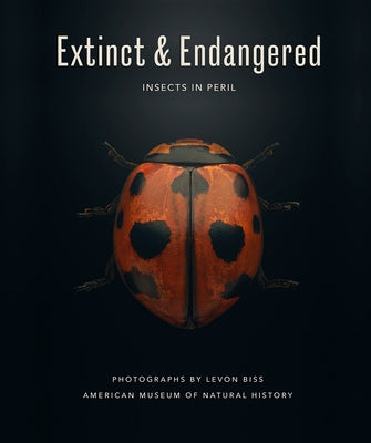 Extinct & Endangered: Insects in Peril - Hardcover | Diverse Reads
