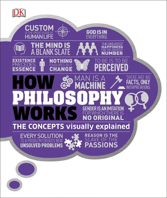 How Philosophy Works: The Concepts Visually Explained - Hardcover | Diverse Reads