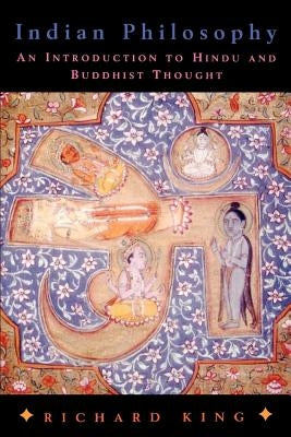 Indian Philosophy: An Introduction to Hindu and Buddhist Thought - Paperback | Diverse Reads