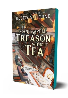 Can't Spell Treason Without Tea - Paperback | Diverse Reads