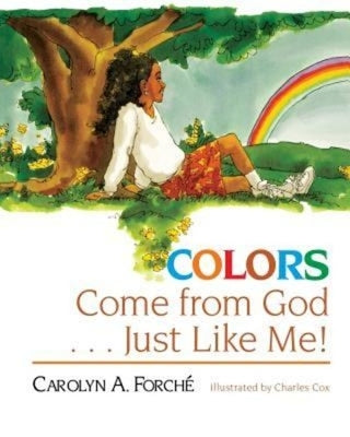 Colors Come from God . . . Just Like Me! - Paperback | Diverse Reads