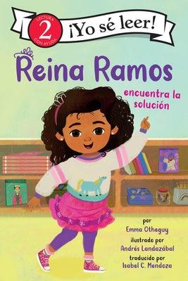 Reina Ramos Encuentra La Solución: Reina Ramos Works It Out (Spanish Edition) - Paperback | Diverse Reads