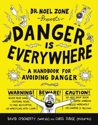 Danger Is Everywhere: A Handbook for Avoiding Danger - Paperback | Diverse Reads