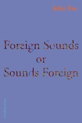 Foreign Sounds or Sounds Foreign - Paperback | Diverse Reads