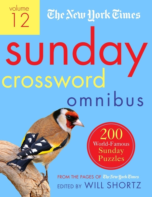 The New York Times Sunday Crossword Omnibus Volume 12: 200 World-Famous Sunday Puzzles from the Pages of the New York Times - Paperback | Diverse Reads