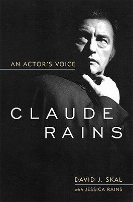 Claude Rains: An Actor's Voice - Paperback | Diverse Reads