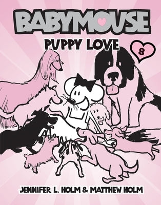 Puppy Love (Babymouse Series #8) - Paperback | Diverse Reads
