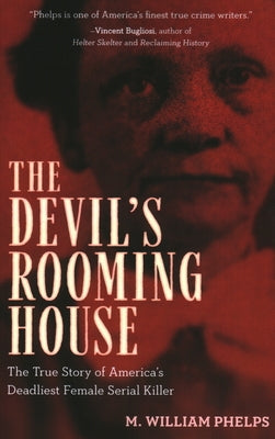 Devil's Rooming House: The True Story of America's Deadliest Female Serial Killer - Paperback | Diverse Reads
