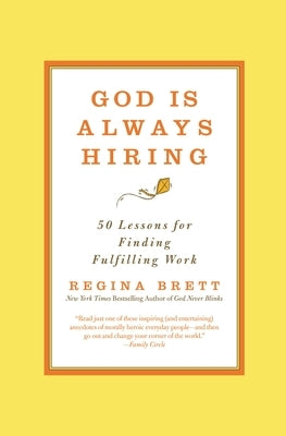 God Is Always Hiring: 50 Lessons for Finding Fulfilling Work - Paperback | Diverse Reads
