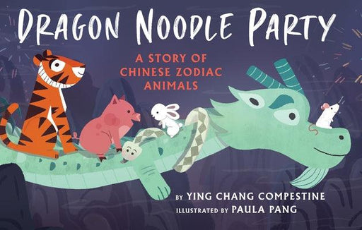 Dragon Noodle Party - Hardcover | Diverse Reads