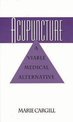 Acupuncture: A Viable Medical Alternative - Paperback | Diverse Reads