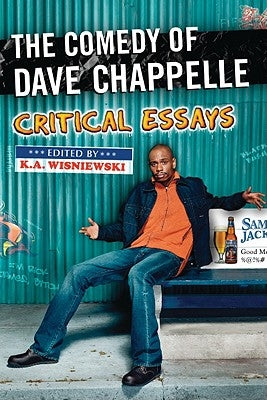 The Comedy of Dave Chappelle: Critical Essays - Paperback | Diverse Reads