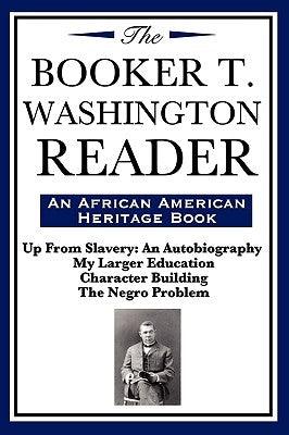 The Booker T. Washington Reader (an African American Heritage Book) - Paperback | Diverse Reads