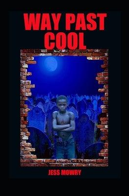 Way Past Cool - Paperback | Diverse Reads