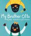 My Brother Otto - Hardcover | Diverse Reads