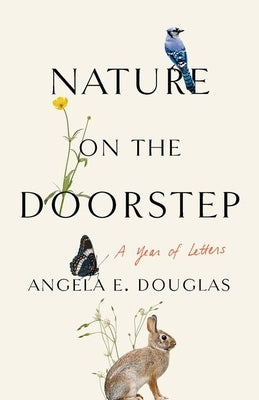Nature on the Doorstep: A Year of Letters - Paperback | Diverse Reads