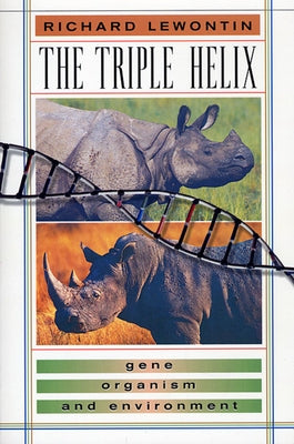 The Triple Helix: Gene, Organism, and Environment - Paperback | Diverse Reads