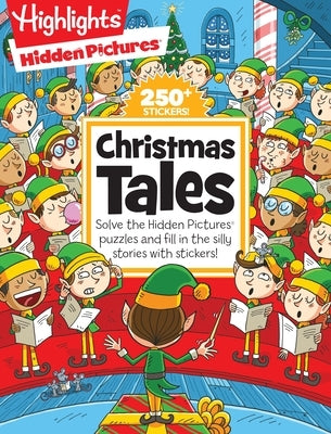 Christmas Tales: Solve the Hidden Pictures® puzzles and fill in the silly stories with stickers! - Paperback | Diverse Reads