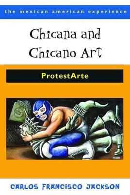 Chicana and Chicano Art: ProtestArte - Paperback