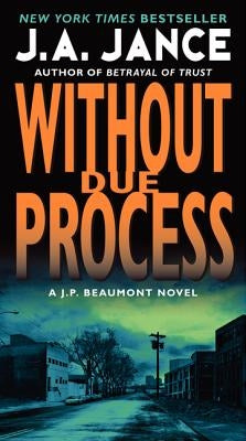 Without Due Process (J. P. Beaumont Series #10) - Paperback | Diverse Reads