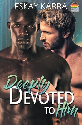 Deeply Devoted To Him - Paperback | Diverse Reads