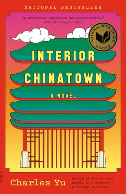 Interior Chinatown: A Novel (National Book Award Winner) - Paperback | Diverse Reads
