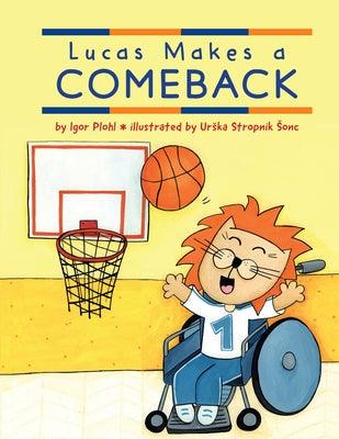 Lucas Makes a Comeback - Hardcover | Diverse Reads