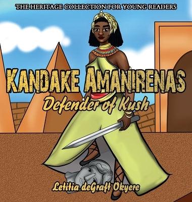 Kandake Amanirenas: Defender of Kush - Hardcover | Diverse Reads