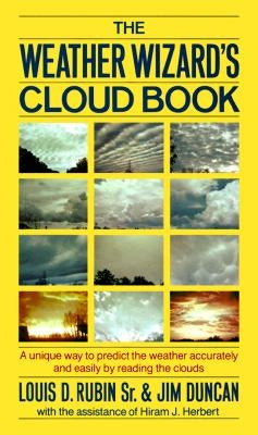 The Weather Wizard's Cloud Book: A Unique Way to Predict the Weather Accurately and Easily by Reading the Clouds - Paperback | Diverse Reads