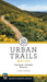 Urban Trails Boise: City Parks * Foothills * Reserves - Paperback | Diverse Reads